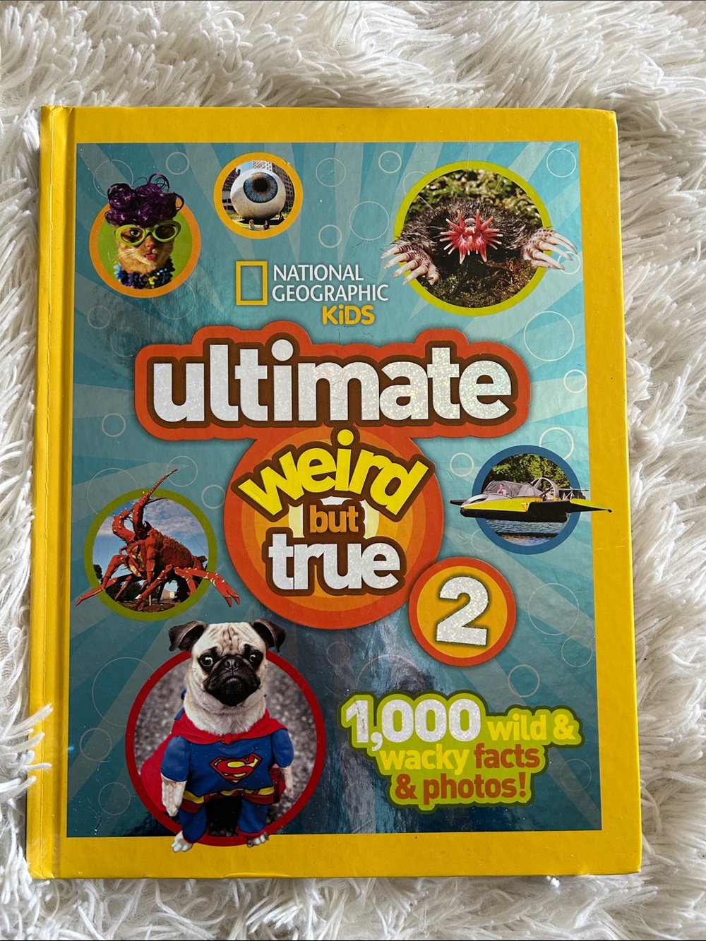 National Geographic Kids "Ultimate Weird But True 2" - science, hardcover